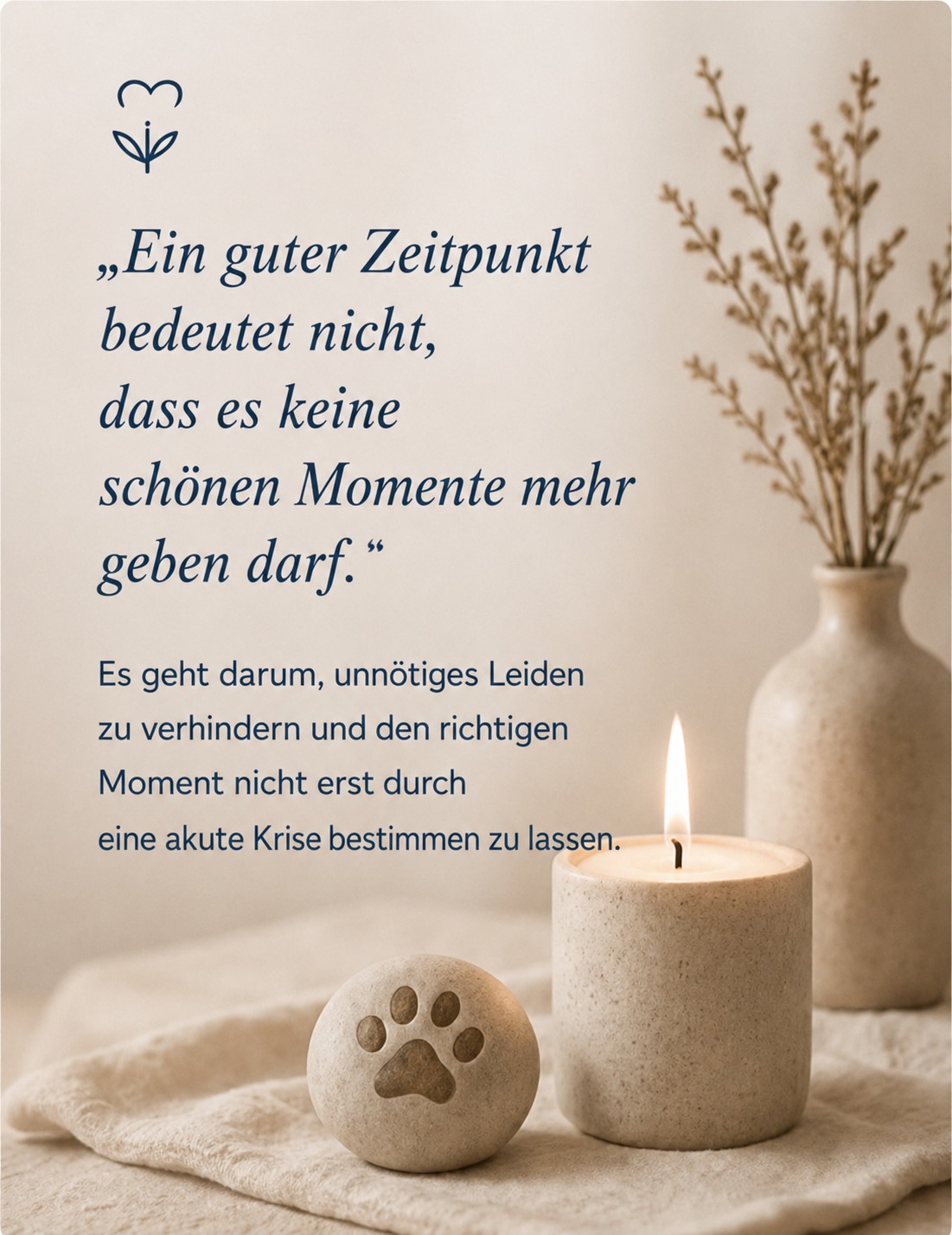 Zitatbild mit Kerze, Vase und Pfotenabdruck zum richtigen Zeitpunkt für den Abschied